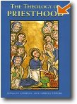 The Theology of Priesthood